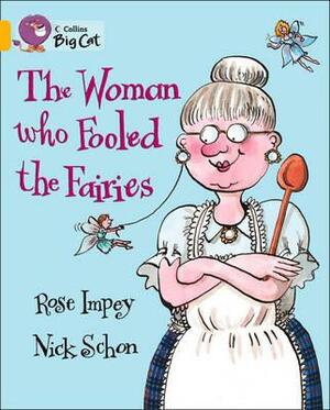 The Woman Who Fooled the Fairies by Rose Impey