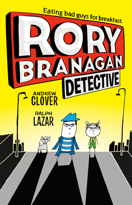 Rory Branagan: Detective by Andrew Clover