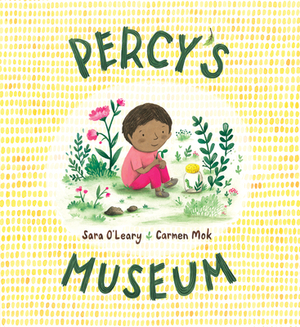 Percy's Museum by Sara O'Leary