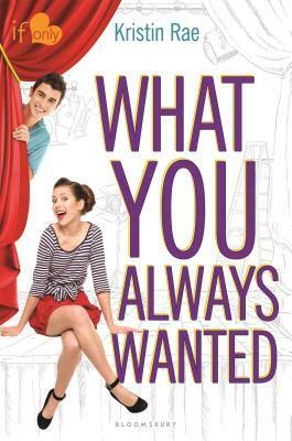 What You Always Wanted by Kristin Rae