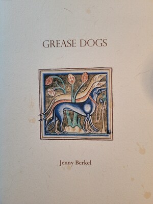 Grease Dogs by Jenny Berkel