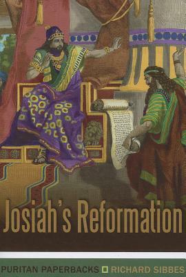 Josiah's Reformation by Richard Sibbes