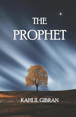 The Prophet by Kahlil Gibran