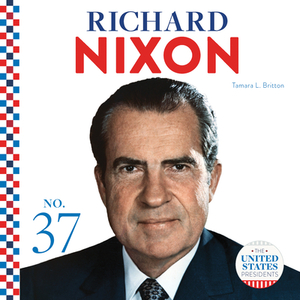 Richard Nixon by Tamara L. Britton