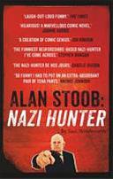 Alan Stoob: Nazi Hunter: a Novel by Saul Wordsworth by Saul Wordsworth