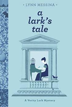 A Lark's Tale by Lynn Messina
