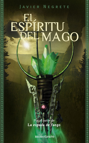 El espíritu del mago by Javier Negrete