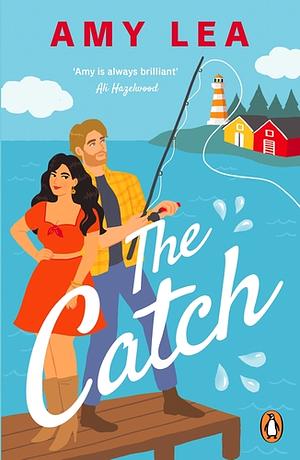 The Catch by Amy Lea