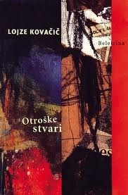 Otroške stvari by Lojze Kovačič