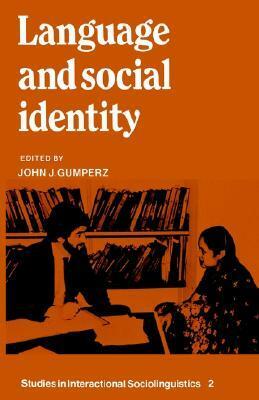 Language and Social Identity by John J. Gumperz