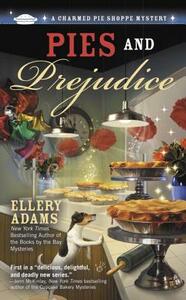 Pies and Prejudice by Ellery Adams