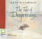 The Tale of Despereaux by Kate DiCamillo