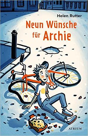Neun Wünsche für Archie by Helen Rutter