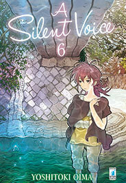 A Silent Voice, Vol. 6 by Yoshitoki Oima, Edoardo Serino
