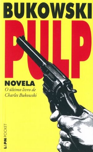 Pulp by Charles Bukowski