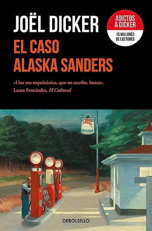 El caso Alaska Sanders by Joël Dicker