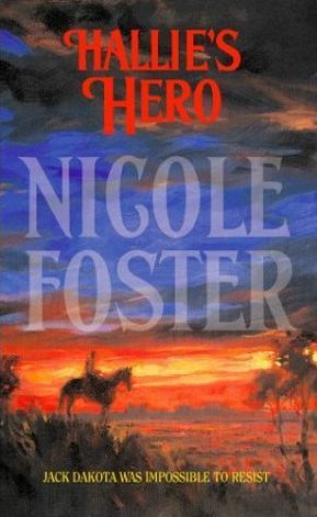 Hallie's Hero by Nicole Foster