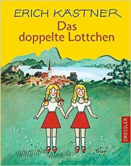 Das doppelte Lottchen by Erich Kästner