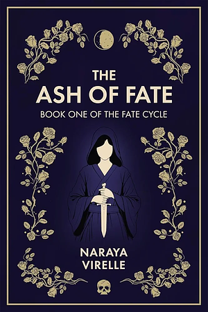 The Ash of Fate by Naraya Virelle