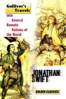 Gulliver's Travels Into Several Remote Nations of the World by Jonathan Swift