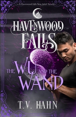 The Wu & the Wand by Havenwood Falls Collective