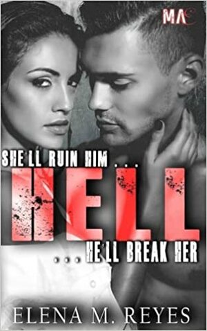 Hell by Elena M. Reyes