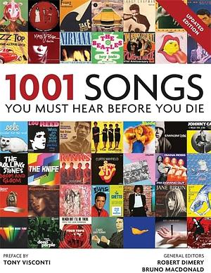 1001 Songs: You Must Hear Before You Die by Robert Dimery