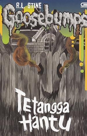 Tetangga Hantu by R.L. Stine