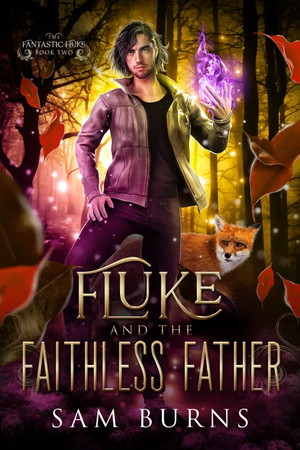 Fluke and the Faithless Father by Sam Burns