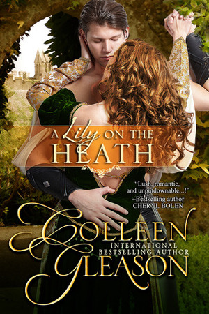 A Lily on the Heath by Colleen Gleason