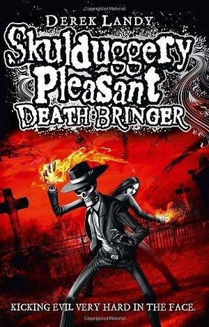 Skulduggery Pleasant (6) – Death Bringer by Derek Landy