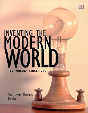 Inventing the Modern World by Robert Bud