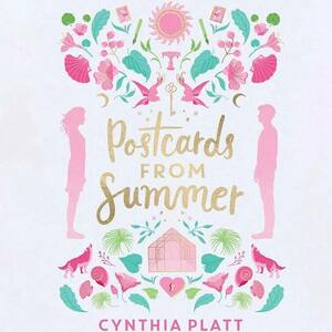 Postcards from Summer by Cynthia Platt