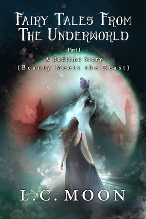 A Bedtime Story (Beauty Meets the Beast) by L.C. Moon