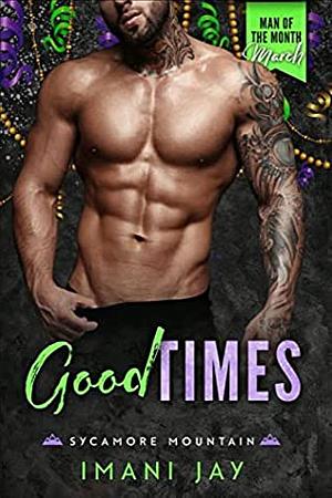 Good Times by Imani Jay