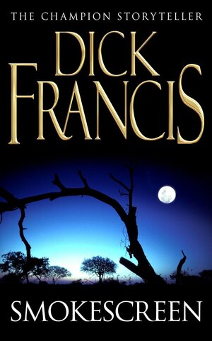 Smokescreen by Dick Francis