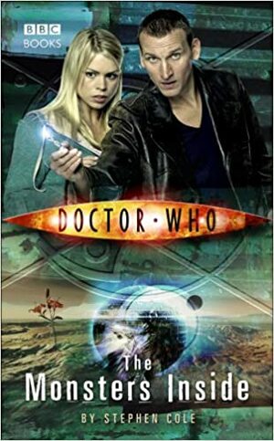 Doctor Who: The Monsters Inside by Stephen Cole