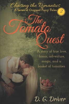 The Tomato Quest by D. G. Driver