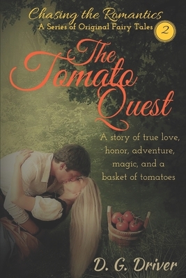 The Tomato Quest by D. G. Driver