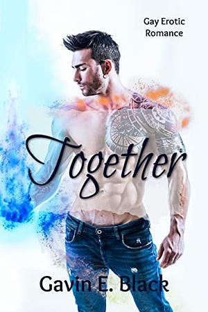 Together by Gavin E. Black