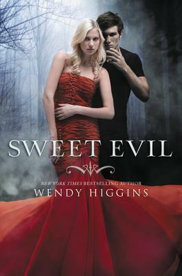 Sweet Evil by Wendy Higgins