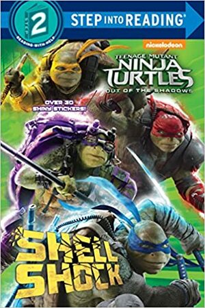 Teenage Mutant Ninja Turtles: Out of the Shadows Step into Reading by Geof Smith, Paolo Villanelli