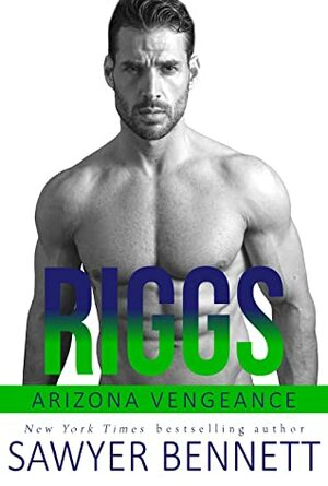 Riggs by Sawyer Bennett