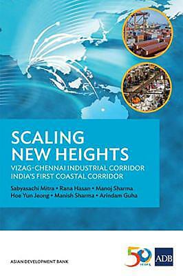 Scaling New Heights: Vizag-Chennai Industrial Corridor, India's First Coastal Corridor by Asian Development Bank