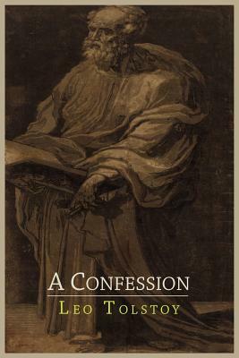 A Confession by Leo Tolstoy