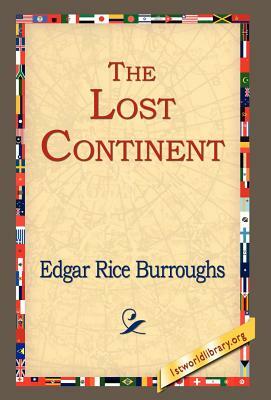 The Lost Continent by Edgar Rice Burroughs