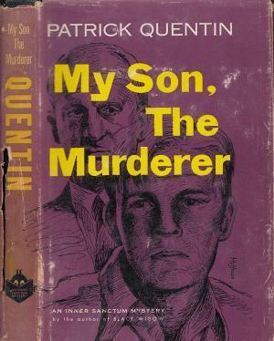 My Son, The Murderer by Patrick Quentin