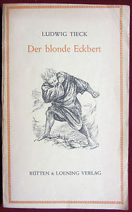 Der blonde Eckbert, Der Runenberg by Ludwig Tieck