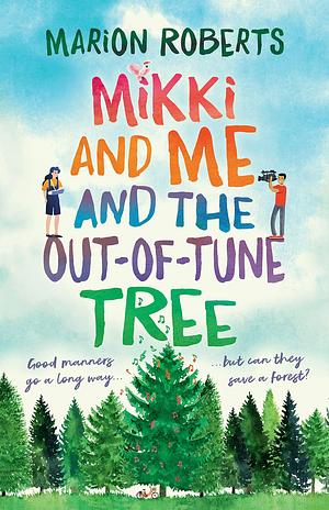 Mikki and Me and the Out-of-Tune Tree by Marion Roberts, Marion Roberts