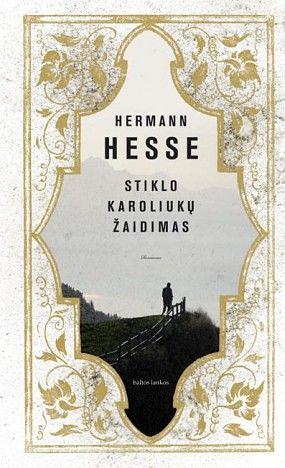 Stiklo karoliukų žaidimas by Hermann Hesse